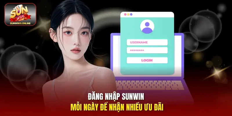 Đăng nhập sunwin mỗi ngày để nhận nhiều ưu đãi.