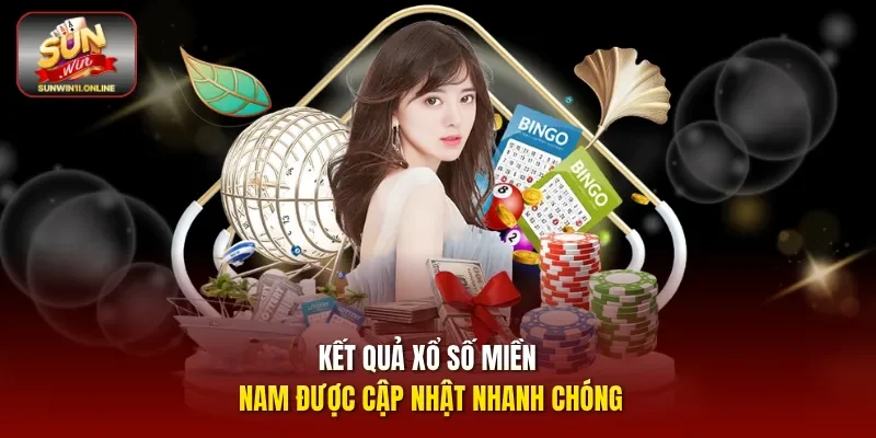 Kết quả xổ số miền nam được cập nhật nhanh chóng